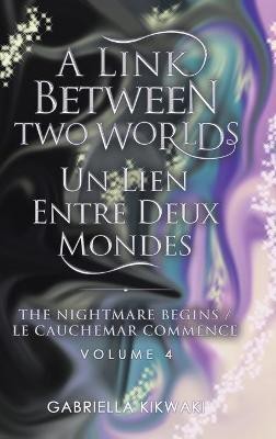 A Link Between Two Worlds / Un Lien Entre Deux Mondes(English, Hardcover, Kikwaki Gabriella)