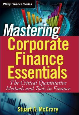 Mastering Corporate Finance Essentials(English, Hardcover, McCrary Stuart A.)