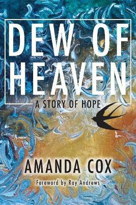 Dew of Heaven(English, Paperback, Cox Amanda)