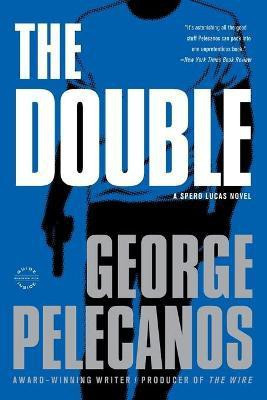 The Double(English, Paperback, Pelecanos George P)