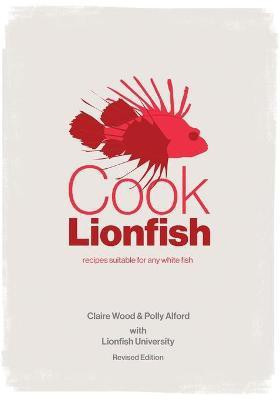 Cook Lionfish(English, Paperback, Wood Claire)