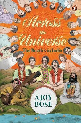Across the Universe:(English, Hardcover, Bose Ajoy)