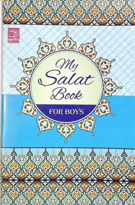 My Salat Book (FOR BOYS) In English(Paperback, Al Hasanaat)