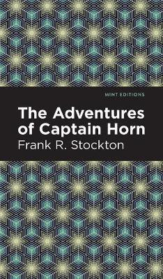 The Adventures of Captain Horn(English, Hardcover, Stockton Frank R.)
