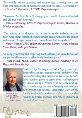 Someone to Talk to - Finding Peace, Purpose, and Joy After Tragedy and Loss; A Recipe for Healing from Trauma and Grief(English, Paperback, White Samantha M)