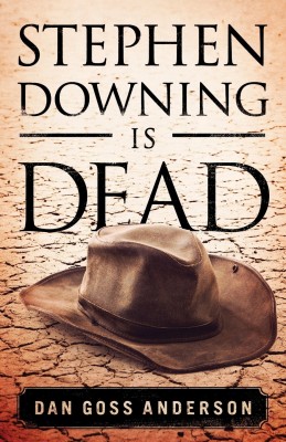 Stephen Downing Is Dead(English, Paperback, Anderson Dan Goss)