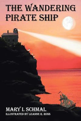 The Wandering Pirate Ship(English, Paperback, Schmal Mary I)