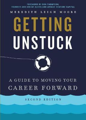Getting Unstuck(English, Paperback, Moore Meredith Leigh)