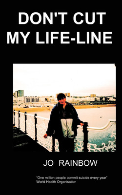 Don't Cut My Life-Line(English, Paperback, Rainbow J,)