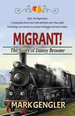 Migrant!(English, Paperback, Gengler Mark)