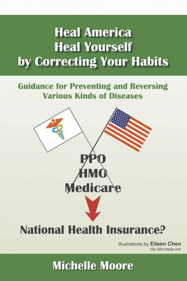 Heal America, Heal Yourself by Correcting Your Habits(English, Paperback, Moore Michelle)