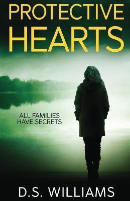 Protective Hearts(English, Paperback, Williams D S)