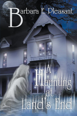 A Haunting at Land's End(English, Paperback, Pleasant Barbara E)