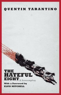 The Hateful Eight(English, Paperback, Tarantino Quentin)