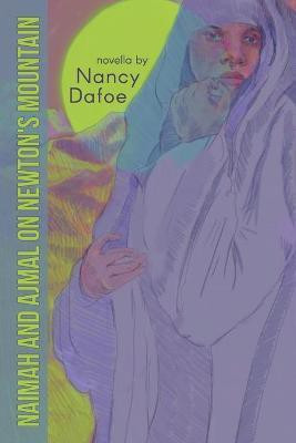 Naimah and Ajmal on Newton's Mountain(English, Paperback, Dafoe Nancy)