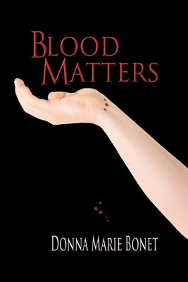 Blood Matters(English, Paperback, Bonet Donna Marie)