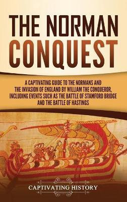 The Norman Conquest(English, Hardcover, History Captivating)