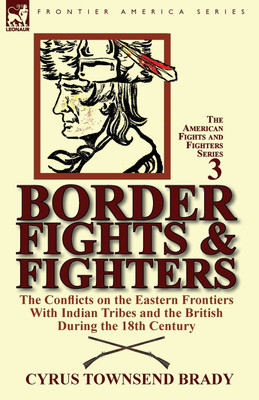 Border Fights & Fighters(English, Paperback, Brady Cyrus Townsend)