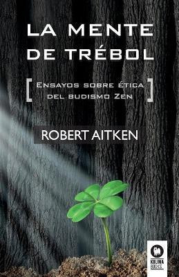 La mente de trebol(Spanish, Paperback, Aitken Robert)
