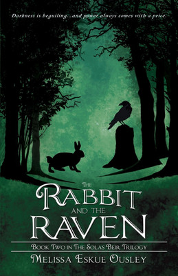 The Rabbit and the Raven(English, Paperback, Ousley Melissa Eskue)