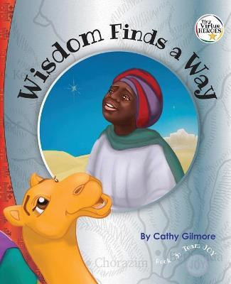 Wisdom Finds a Way(English, Paperback, Gilmore Cathy)