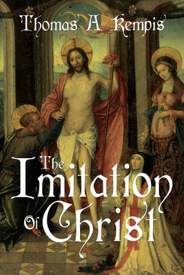 The Imitation of Christ by Thomas a Kempis (a Gnostic Audio Selection, Includes Free Access to Streaming Audio Book)(English, Paperback, Kempis Thomas a)