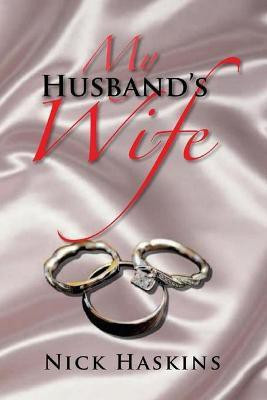 My Husband's Wife(English, Paperback, Haskins Nick)