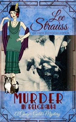 Murder in Belgravia(English, Paperback, Strauss Lee)