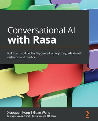 Conversational AI with Rasa(English, Paperback, Kong Xiaoquan)