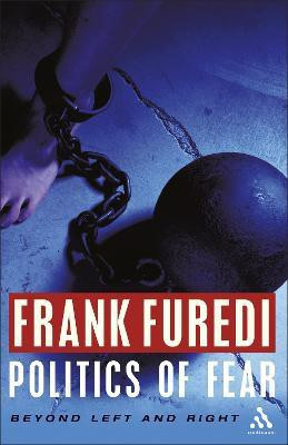 Politics of Fear(English, Hardcover, Furedi Frank Professor)