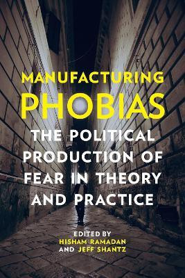 Manufacturing Phobias(English, Paperback, unknown)