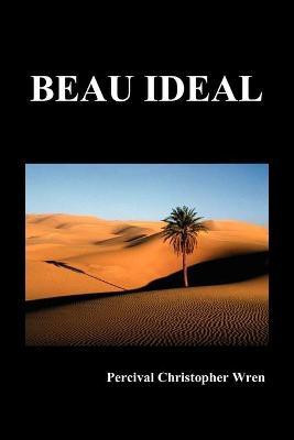 Beau Ideal(English, Paperback, Wren Percival Christopher)