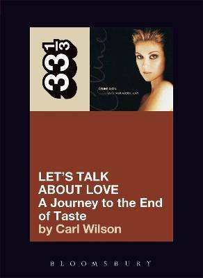 Celine Dion's Let's Talk About Love(English, Paperback, Wilson Carl)