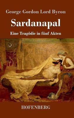 Sardanapal(German, Hardcover, Byron George Gordon Lord)