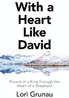 With a Heart Like David(English, Paperback, Grunau Lori)