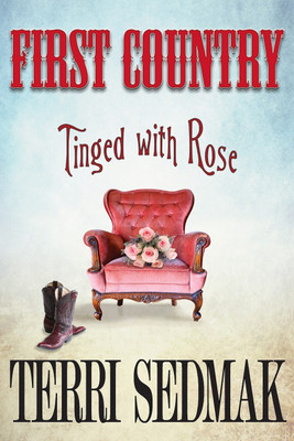 First Country - Tinged with Rose(English, Paperback, Sedmak Terri)