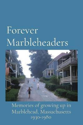 Forever Marbleheaders(English, Paperback, unknown)