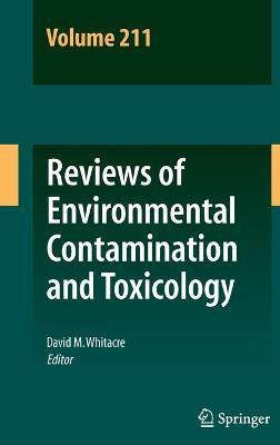 Reviews of Environmental Contamination and Toxicology Volume 211(English, Hardcover, unknown)
