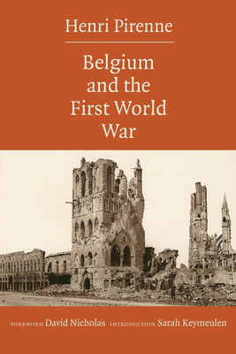 Belgium and the First World War(English, Paperback, Pirenne Henri)