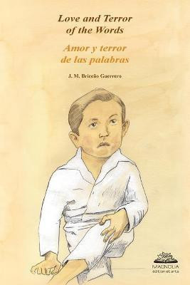 Love and Terror of the Words(English, Paperback, Briceno Guerrero Jose Manuel)
