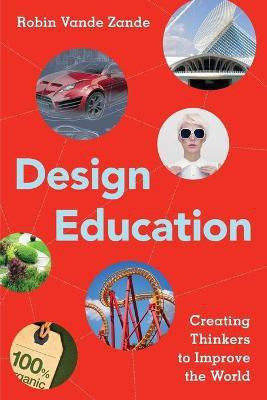Design Education(English, Paperback, Zande Robin Vande)