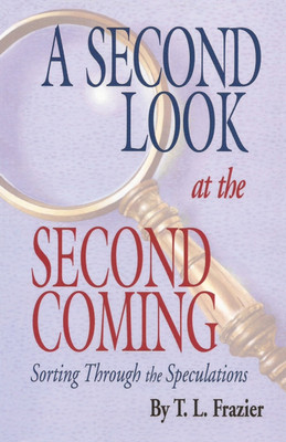 A Second Look at the Second Coming(English, Paperback, Frazier T.L.)