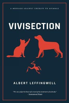 Vivisection(English, Paperback, Leffingwell Albert)