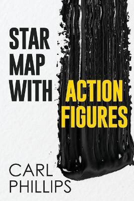 Star Map with Action Figures(English, Paperback, Phillips Carl)
