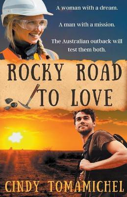 Rocky Road to Love(English, Paperback, Tomamichel Cindy)