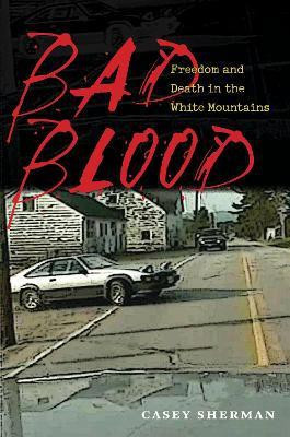 Bad Blood(English, Paperback, Sherman Casey)
