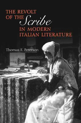 The Revolt of the Scribe in Modern Italian Literature(English, Hardcover, Peterson Thomas E)