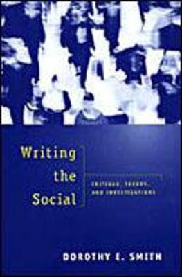 Writing the Social(English, Hardcover, Smith Dorothy E.)