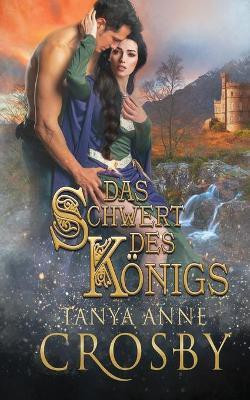 Das Schwert des Koenigs(German, Paperback, Crosby Tanya Anne)