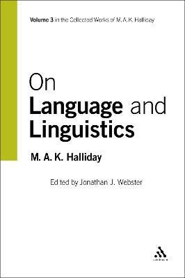 On Language and Linguistics(English, Paperback, Halliday M.A.K.)